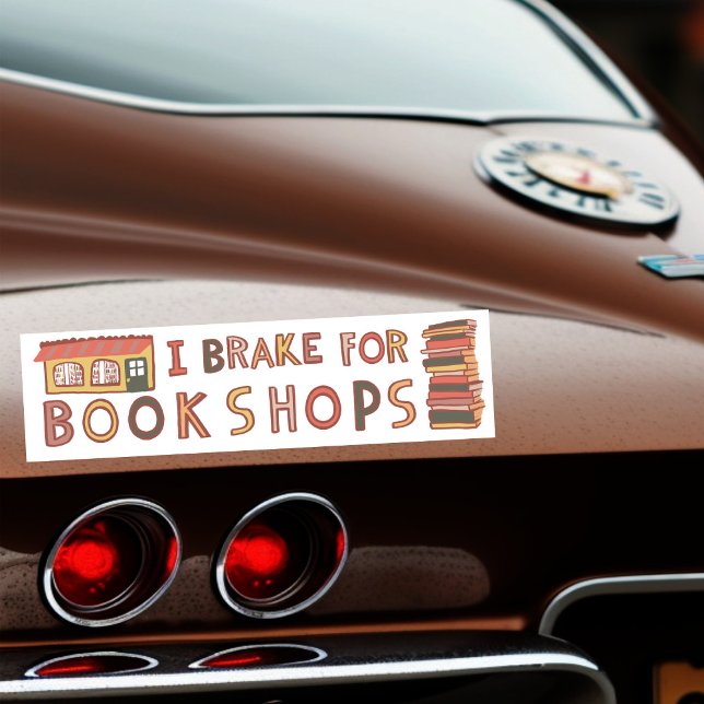 I BRAKE FOR BOOKSHOPS Books Reading Nerdy Cute  Bildekal (I BRAKE FOR BOOKSHOPS Books Reading Nerdy Cute Bumper Sticker
)