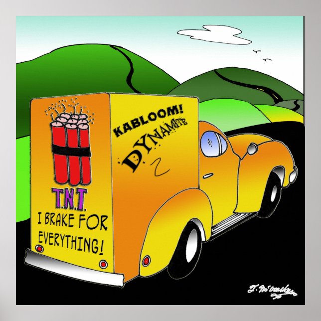 I Brake For Everything Poster (Framsidan)