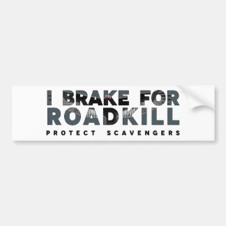 I Broke for Roadkill (Light bakgrund) Bildekal