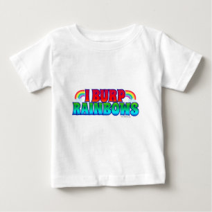 I Burp Rainbows Funny Infant Quote Art T-shirt