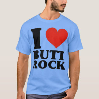 I BUTTROCK 80s gift T Shirt