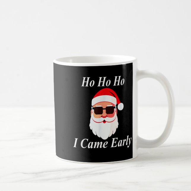I Came Early Ho Christmas Funny Naughty Dirty Raun Kaffemugg (Höger)