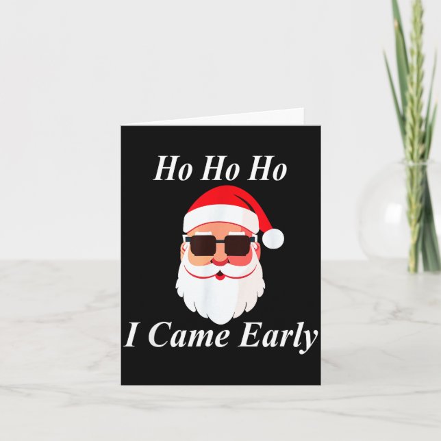 I Came Early Ho Christmas Funny Naughty Dirty Raun Kort (Framsida)