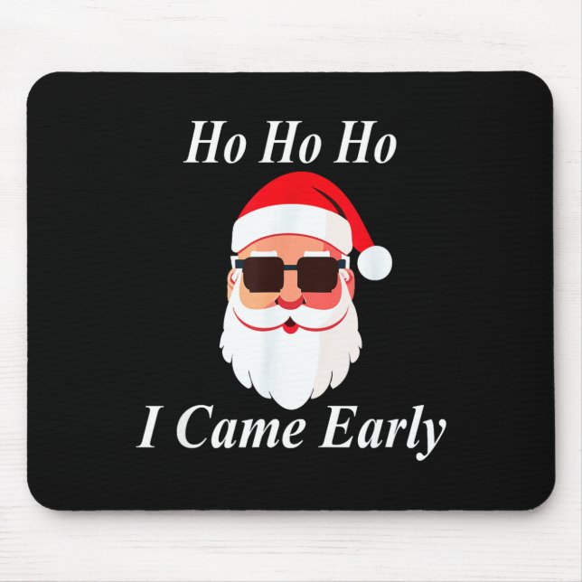 I Came Early Ho Christmas Funny Naughty Dirty Raun Musmatta (Framsidan)