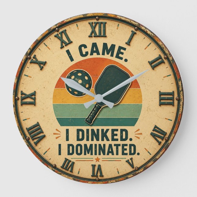 I Came I Dinked I Dominated Pickleball  Stor Klocka (Framsida)