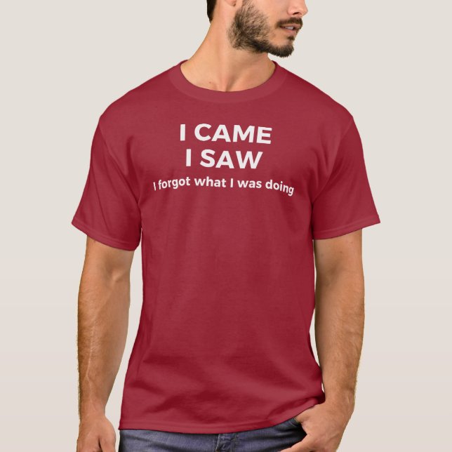 I Came, I Saw T Shirt (Framsida)