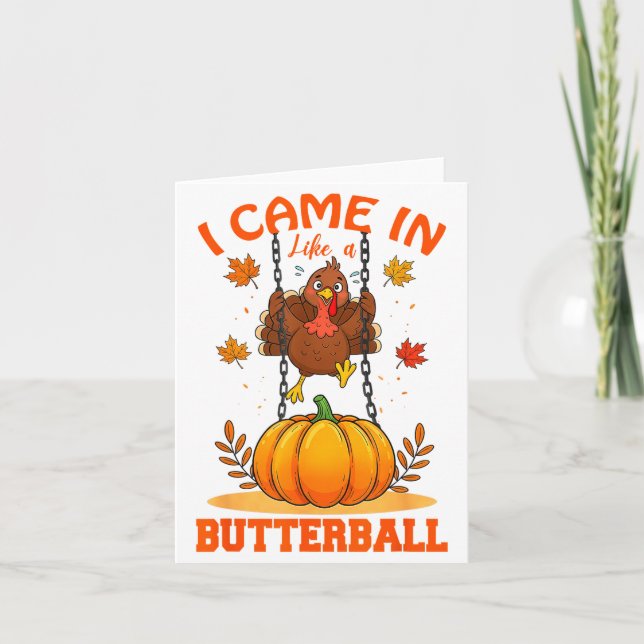 I Came In Like A Butterball Funny Thanksgiving Men Kort (Framsida)