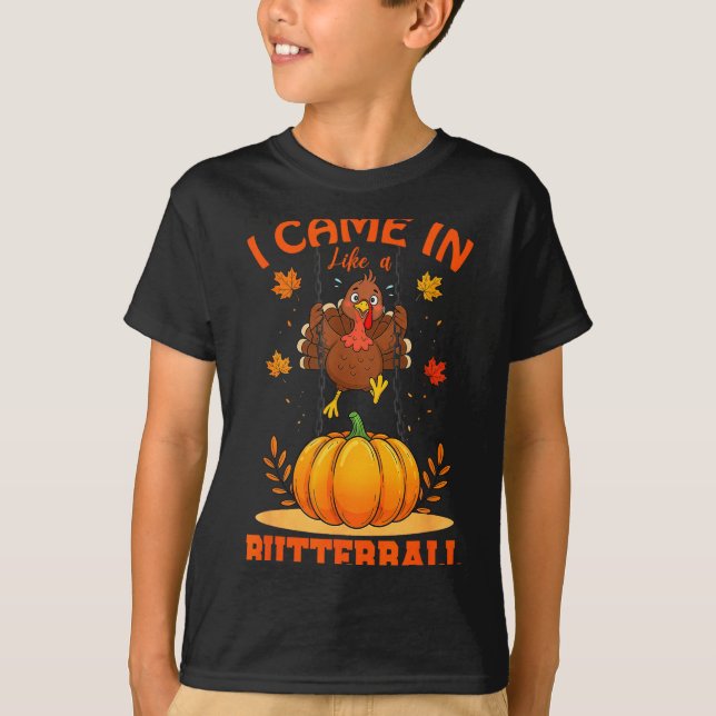 I Came In Like A Butterball Funny Thanksgiving Men T Shirt (Framsida)