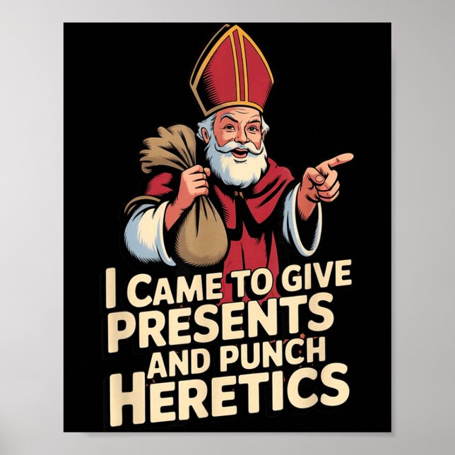 I Came To Give And Punch Heretics  Poster (Framsidan)