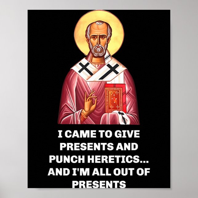 I Came To Give And Punch Heretics Saint Nicholas  Poster (Framsidan)