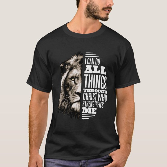 I Can Do All Thing Through Christ Lion Christian P T Shirt (Framsida)