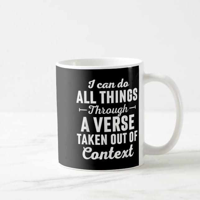I Can Do All Things Through A Verse Taken Out Of C Kaffemugg (Höger)