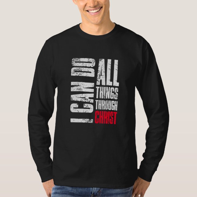 I Can Do All Things Through Christ Christian  Fait T Shirt (Framsida)