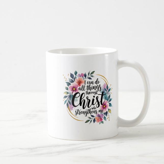 I Can Do All Things Through Christ  Kaffemugg (Höger)