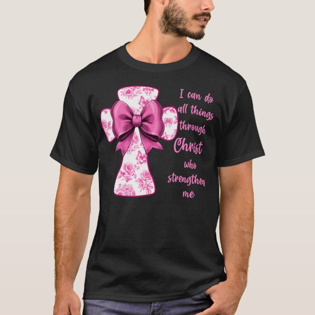 I Can Do All Things Through Christ Pink Toile Cros T Shirt (Framsida)