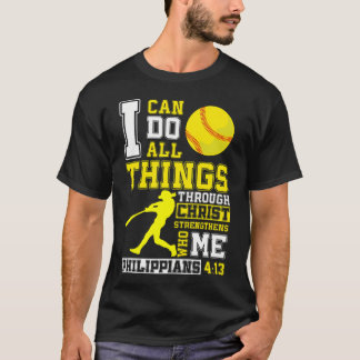 I Can Do All Things Through Christ Softball Christ T Shirt