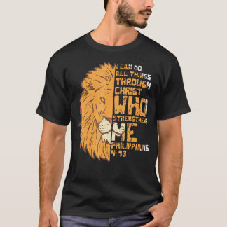 I Can Do All Things Through Christ Who Strengthens T Shirt