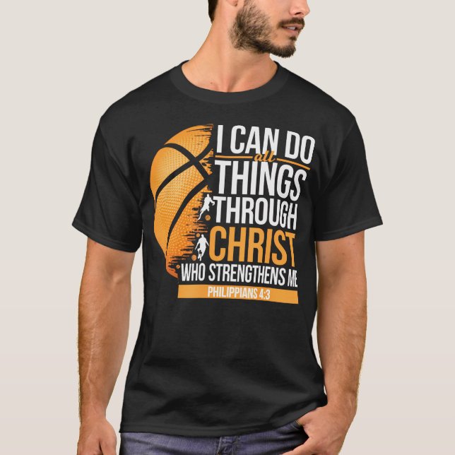 I Can Do All Things Through Christ Who Strengthens T Shirt (Framsida)