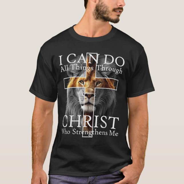 I Can Do All Things Through Christ Who Strengthens T Shirt (Framsida)