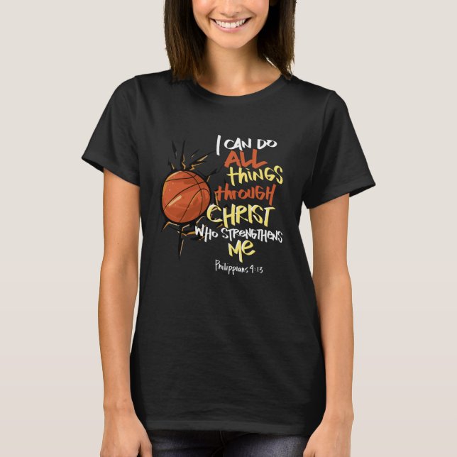 I Can do all things through Christ who strengthens T Shirt (Framsida)