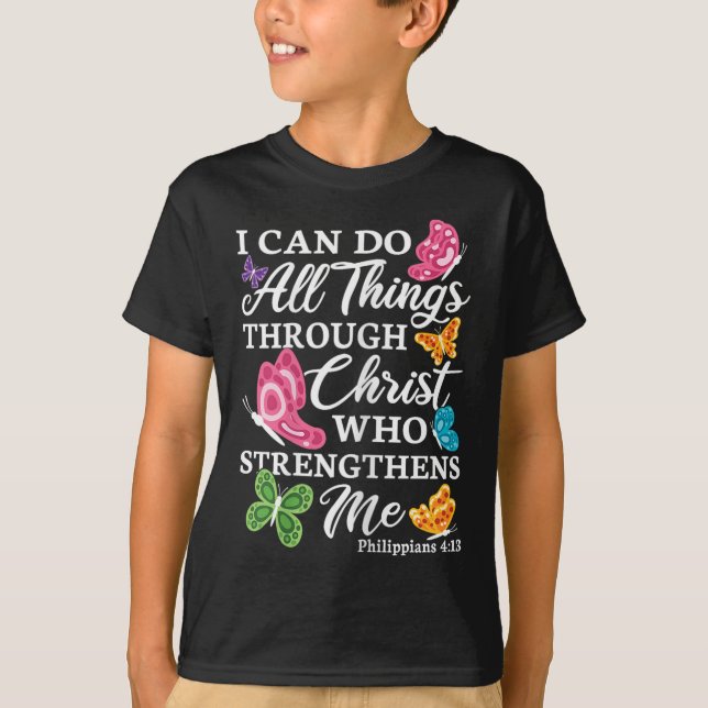 I Can Do All Things Through Christ Who Strengthens T Shirt (Framsida)
