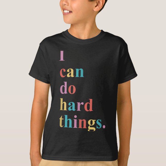 I Can Do Hard Things Apparel Uni-adults Humorous B T Shirt (Framsida)
