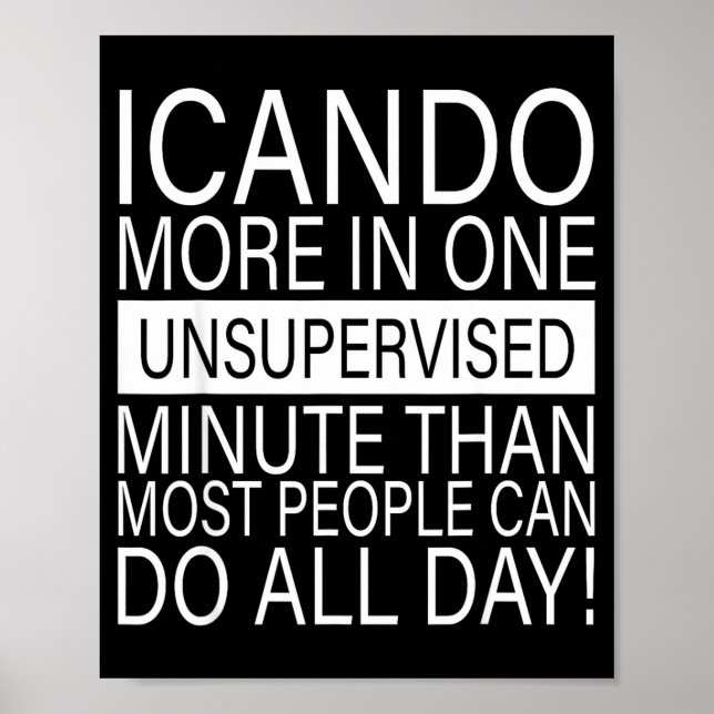 I Can Do More In One Unsupervised Minute Than Most Poster (Framsidan)