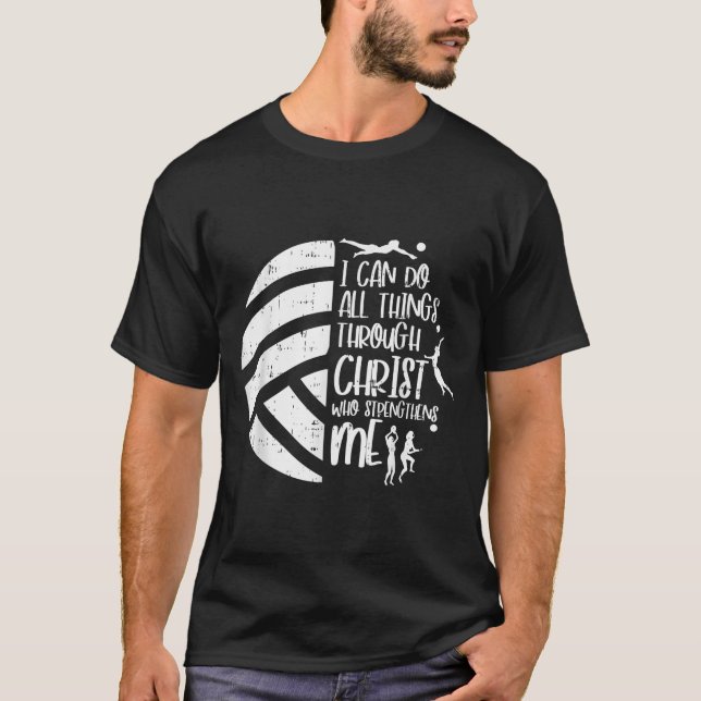 I Can Do Things Through Christ Volleyball Christia T Shirt (Framsida)