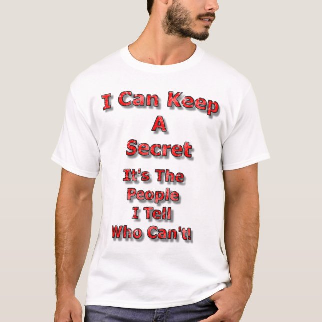 I Can Keep A Secret T Shirt (Framsida)