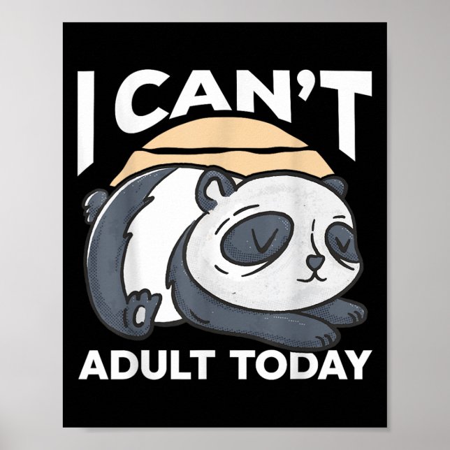 I Can’t Adult Today  Poster (Framsidan)