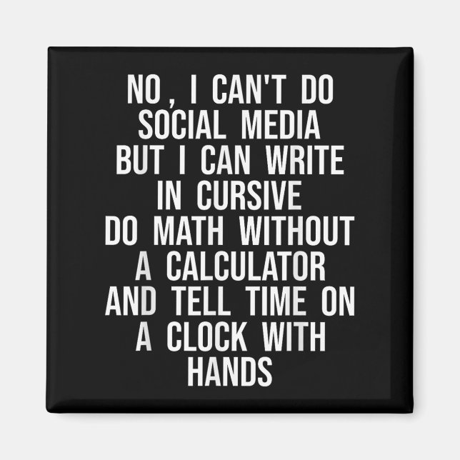 I Can’t Do Social Media But I Can Write In Cursive Magnet (Framsidan)