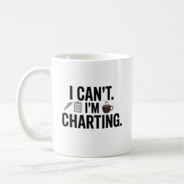I Can’t. I’m Charting – Funny Nurse Kaffemugg