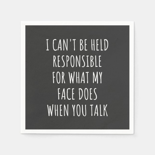 i can't be held responsible for what my face does pappersservett (Framsidan)