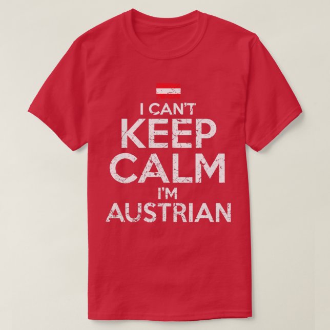 I Cant Behålla Lugn Im Austria T Shirt (Design framsida)