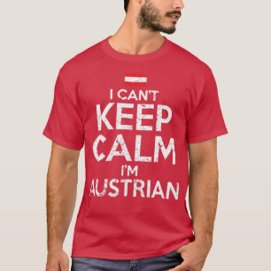 I Cant Behålla Lugn Im Austria T Shirt