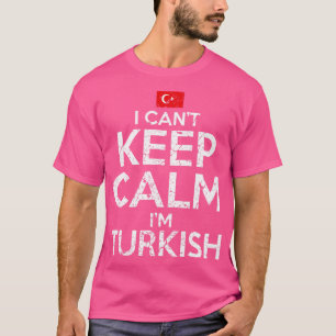 I Cant Behålla Lugn Im Turkisk T Shirt