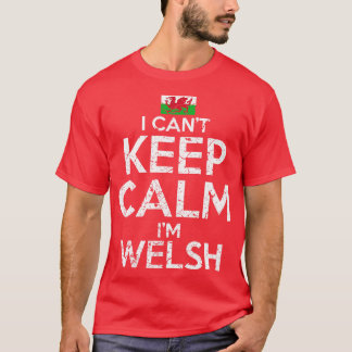I Cant Behålla Lugn Im Welsh T Shirt