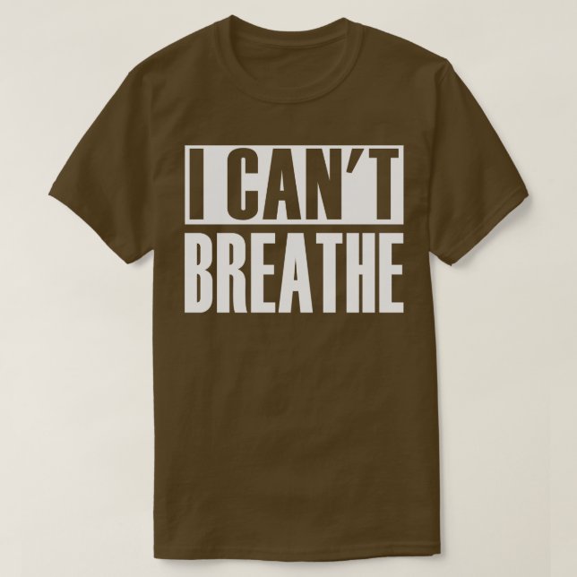 I Cant Breathe T Shirt (Design framsida)