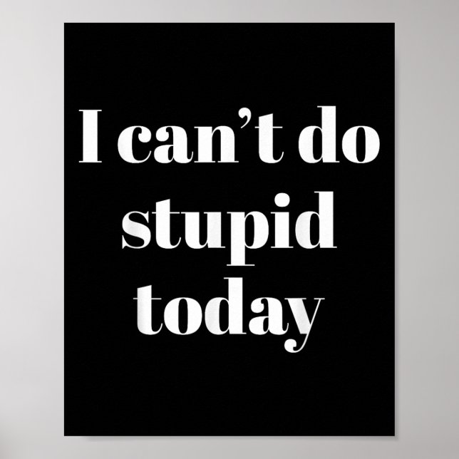 I Can't Do Stud Today  Poster (Framsidan)