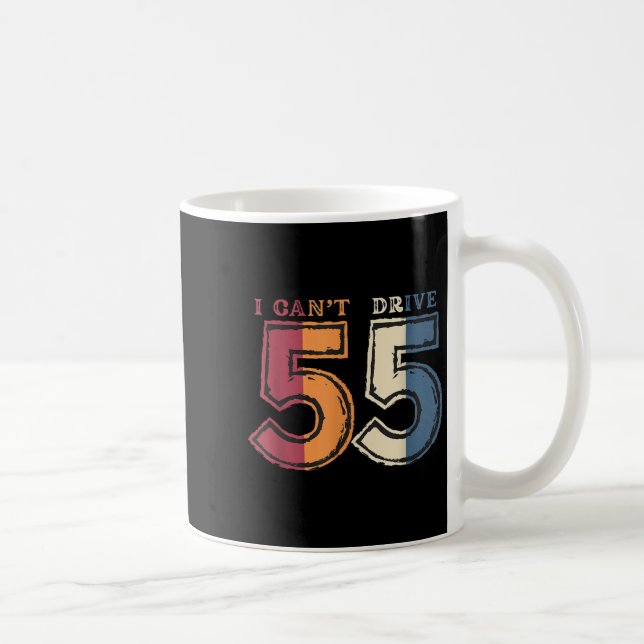 I Cant Drive 55 Legend 1970 55th Birthday Retro Me Kaffemugg (Höger)