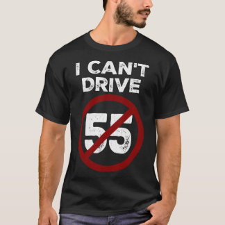 I Cant Drive 55 Sammy Hagar TShirt T Shirt