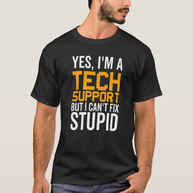 I Can't Fix Stupid - Funny Tech Support Premium_1 T Shirt (Framsida)