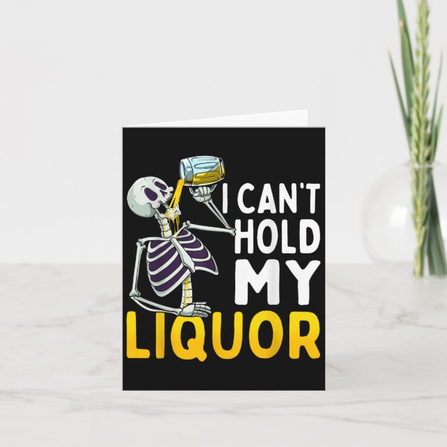 I Cant Hold My Liquor Funny Halloween Skeleton Dri Kort (Framsida)