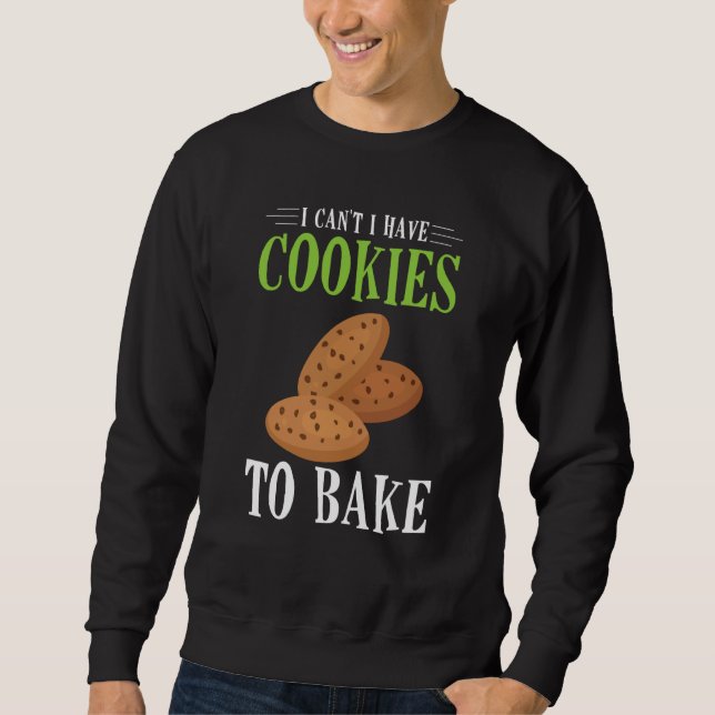 I Can't I Have Cookies to bake Lång Ärmad Tröja (Framsida)