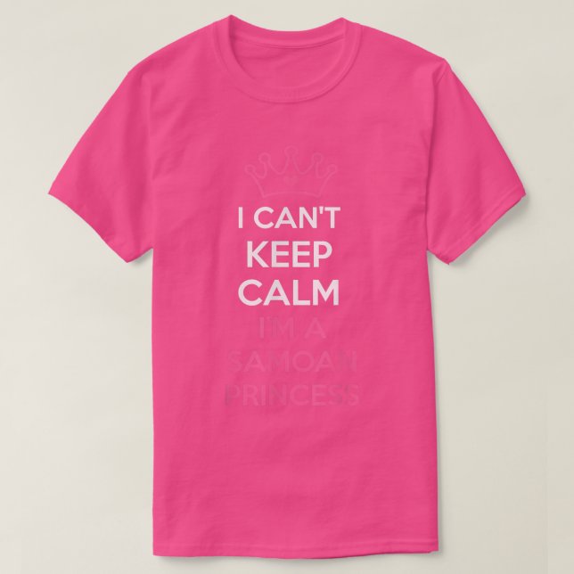 i can't keep calm i'm a Samoan Princess cute  T Shirt (Design framsida)