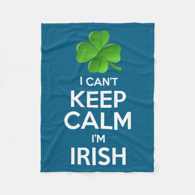 I Can't Keep Calm I'm Irish St Patrick's Day Funny Fleecefilt (Framsidan)