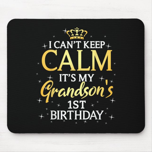 I Cant Keep Calm Its My Grandson 1st Birthday Part Musmatta (Framsidan)