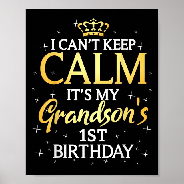I Cant Keep Calm Its My Grandson 1st Birthday Part Poster (Framsidan)