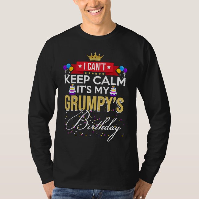 I Can't Keep Calm It's My Grumpy Matching Family O T Shirt (Framsida)