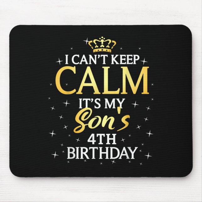 I Cant Keep Calm Its My Son 4th Birthday Party  Musmatta (Framsidan)